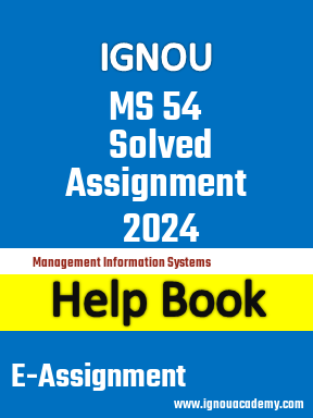 IGNOU MS 54 Solved Assignment 2024